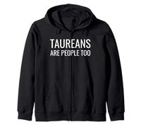 Astrology Zodiac Saying Taureans are People Too Sweat à Capuche