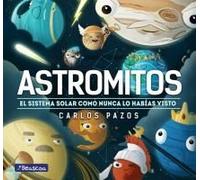 Astromitos: El Sistema Solar Como Nunca Antes Lo Habías Visto / Astromyths: The Solar System Like You Have Never Seen It Before