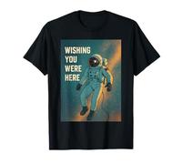 Astronaute sur Le thème de l'espace « Wishing You Were Here » T-Shirt