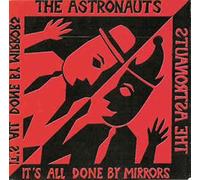 Astronauts - It S All Done By Mirrors