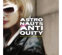 Astronauts of Antiquity - Rocket Science