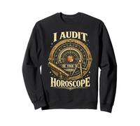 Astronome Astronomie I Audit Your Horoscope Sweatshirt