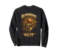 Astronome Astronomie Retrograde Made Me Do It Sweatshirt