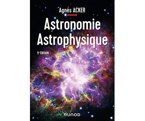 Astronomie Astrophysique - 5e éd.