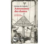 Astronomie des dames – Présentation par Jean-René Roy