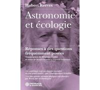 Astronomie Et Écologie - Réponses À Des Questions Fréquemment Posées