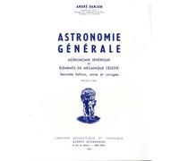 Astronomie Générale - Astronomie Sphérique Et Éléments De Mécanique Céleste