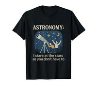Astronomie : I Stare at the Stars Space Lover Design T-Shirt