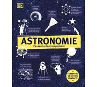 Astronomie - L'essentiel tout simplement édition compacte