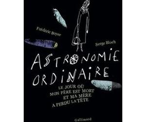 Astronomie ordinaire Serge Bloch (Auteur), Serge Bloch (Illustration), Frédéric Boyer (Auteur)