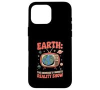 Astronomie « Universe's Favorite Reality Show » Funny Earth Coque pour iPhone 16 Pro Max