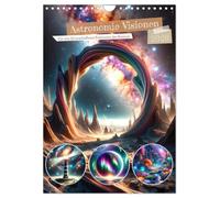 Astronomie Visionen - Ein von KI erschaffenes Panorama des Kosmos (Wandkalender 2026 DIN A4 hoch), CALVENDO Monatskalender: Erkunden Sie die Wunder des Universums durch KI-Kunst.