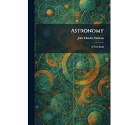 Astronomy: A Text Book