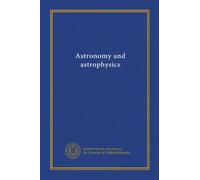 Astronomy and astrophysics