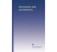 Astronomy and astrophysics
