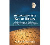 Astronomy as a Key to History: Absolute dating of all Middle Eastern chronologies for the period 1025-405 BCE