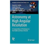 Astronomy At High Angular Resolution