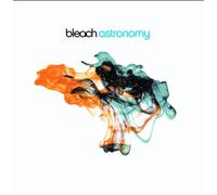 Astronomy by Bleach (2008-12-05)