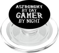 Astronomy by Day Gamer by Night Astronomer Gift for Gamers PopSockets PopGrip pour MagSafe