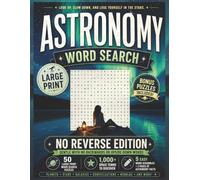 Astronomy No Reverse Word Search: 50 Puzzles With No Backwards or Upside Down Solutions| Over 1,000 Words to Find, Easy Word Scrambles, and Fun ... | Relaxing Brain Games for Adults and Seniors