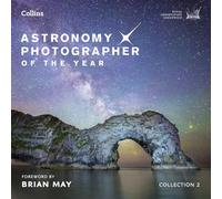 Astronomy Photographer of the Year 2013: Collection 2