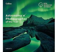 Collins Astronomy – Astronomy Photographer of the Year: Collection 12 – Relié