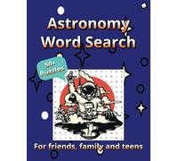 Astronomy Word Search: Blast off into the wonders of space with this Astronomy Word Search book! A perfect gift for astronomy lovers, students, teachers, and anyone fascinated by the universe.