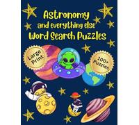 Astronomy Word Search Book for Adults: Large Print Space Word Search Featuring Planets, Stars, and Constellations - Relaxing Brain Games for All Ages