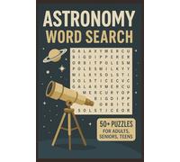 ASTRONOMY Word Search Puzzle Book: Word Searches with Easy to Read Print about Astronomy, Cosmology, Astrophysics and More | 6x9 inches, 110 pages | ... for Vacations, Holidays and Leisure times
