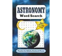 Astronomy Word Search Puzzle Book: Word Searches with Easy to Read Print about Astronomy, Outerspace, The Universe and more | 6x9 inches, 110 pages | ... Gift for Vacations, Holidays, and Free Times