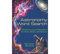 Astronomy Word Search Puzzle Book: Word Searches with Easy to Read Print about astronomy, space, the universe and More | 6x9 inches, 110 pages | 50+ ... … Gift for Vacations, Holidays and Free-Time