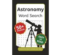 Astronomy Word Search Puzzle Book: Word Searches with Easy to Read Print about Space, Universe and More | 6x9 inches, 110 pages | 50+ Puzzles ... Gift for Vacations, Holidays and Free Times