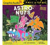 Astronuts Mission One: The Plant Planet: [Dramatized Adaptation]: Astronuts 1