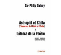 ASTROPHIL ET STELLA suivi de LA DÉFENSE DE LA POÉSIE Suivi de La défense de la poésie - Philip Sidney - L'or Des Fous - broché - Poésie