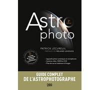 Astrophoto: Appareils photo - Caméras vidéo et CCD - Prise de vue et traitement d'images