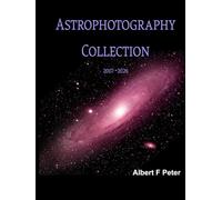 Astrophotography Collection: A Companion to Smart Telescope Astrophotography
