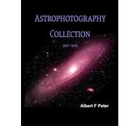 Astrophotography Collection: A Companion to Smart Telescope Astrophotography
