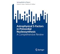 Astrophysical S-Factors in Primordial Nucleosynthesis: A Comprehensive Review