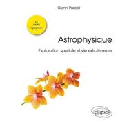 Astrophysique - Exploration Spatiale Et Vie Extraterrestre