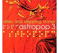 Astropop 3 - Allies & Stepping Stones [Import]