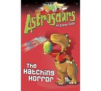 Astrosaurs Cole, Steve (Auteur)