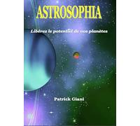 Astrosophia: Libérez le potentiel de vos planètes