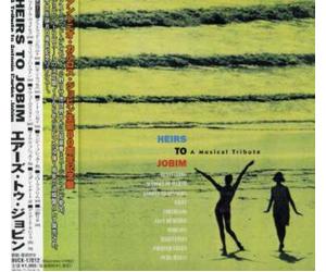 Astrud Gilberto/Lindsay, Arto - Heirs Jobim a Tribute to Antonio Carl