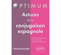 Astuces de la conjugaison espagnole - Eugenio Besnard-Javaudin - Ellipses - broché - Méthode de langue