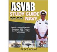 ASVAB STUDY GUIDE 2025-2026 NAVY: Master the Test with Proven Strategies, 1000+ Practice Questions, and Expert Tips for Success