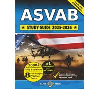 ASVAB Study Guide: The Most Comprehensive Book with 8 Practice Tests, 2000+ Test Questions fully Explained + Insider Tips & Tricks + Proven Strategies to Ace the Exam on Your first Attempt