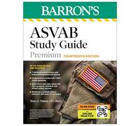 ASVAB Study Guide Premium, Fourteenth: 6 Practice Tests + Comprehensive Review + Online Practice (Barron's Test Prep)