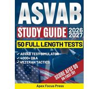ASVAB Study Guide: The Complete Exam Prep with 4000+ In-Depth Q&A and 100+ Video Lessons to Crush the AFQT in 2 Weeks and Unlock the Career You Want