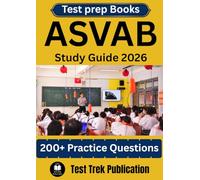 ASVAB Test prep Books Study Guide 2026.: 200+ Practice Questions for exam preparation.