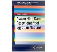 Aswan High Dam Resettlement Of Egyptian Nubians